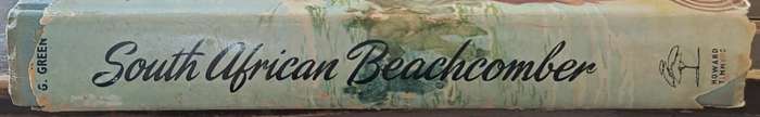 South African Beachcomber. - Lawrence G Green (First Edition)(Hardcover with DJ)