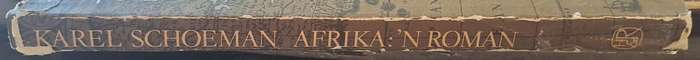Afrika:  'n Roman. - Karel Schoeman (First Edition) (Hardcover)