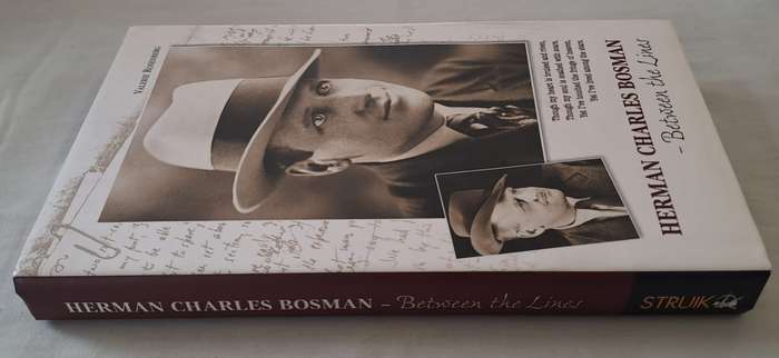Herman Charles Bosman: Between the Lines. - Valerie Rosenburg (Hardcover with DJ)