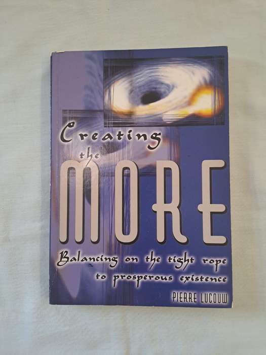 Creating the MORE - Pierre lucouw (Paperback)