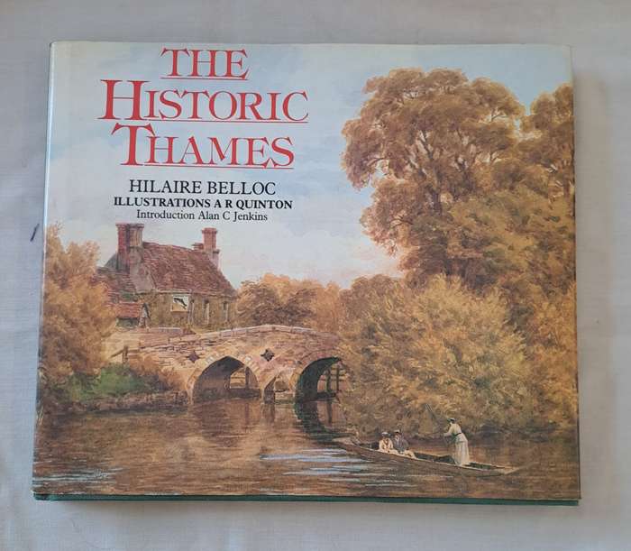 The Historic Thames - Hilaire Belloc (Hardcover)