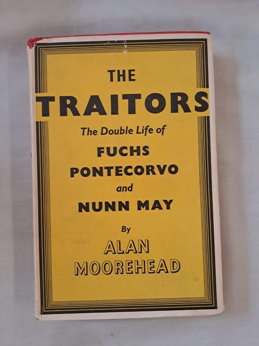 The Traitors  - Alan Moorehead (Hardcover)