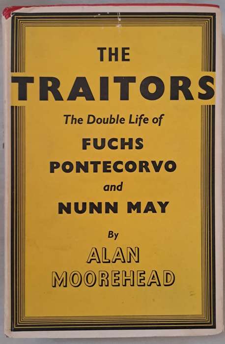 The Traitors  - Alan Moorehead (Hardcover)