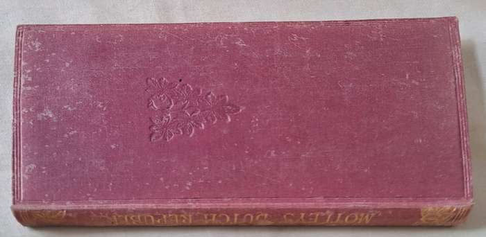 The Rise of the Dutch Republic - J. L. Motley (Hard cover with no DJ)