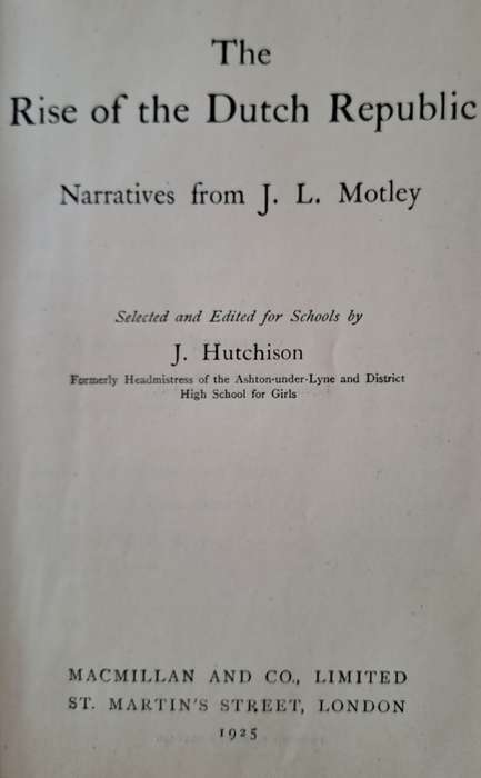 The Rise of the Dutch Republic - J. L. Motley (Hard cover with no DJ)