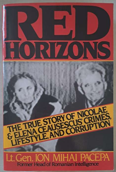 Red Horizons - Lieutenant General & Ion Mihai Pacepa ( Paperback)