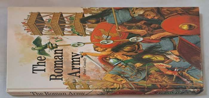 The Roman Army - Peter Connolly (Hard cover with DJ)
