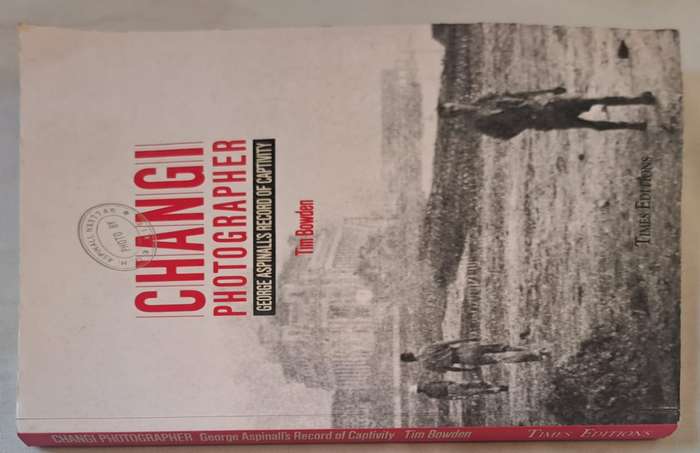 Changi Photographer - Tim Bowden (Paperback)