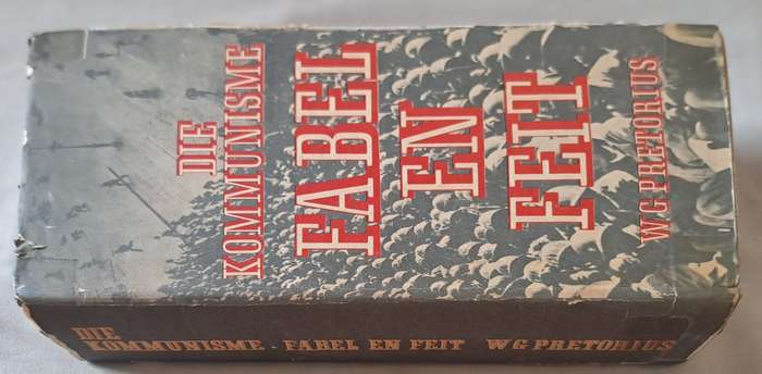 Die Kommunisme Fabel en Feit - W. G. Pretoruis (hard cover with DJ)