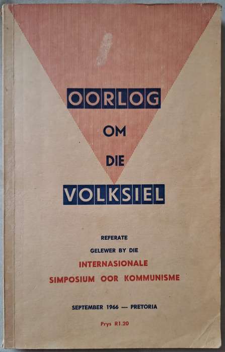 Oorlog om die Volksiel - Internasionale Simposuim oor Kommunisme (paperback)
