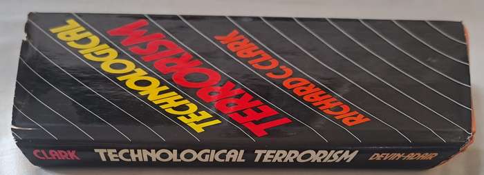 Technological Terrorism - Richard C. Clark (Hard cover with DJ)