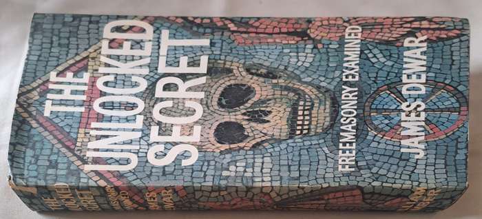 The Unlocked Secret - James Dewar (Hard cover with dj)