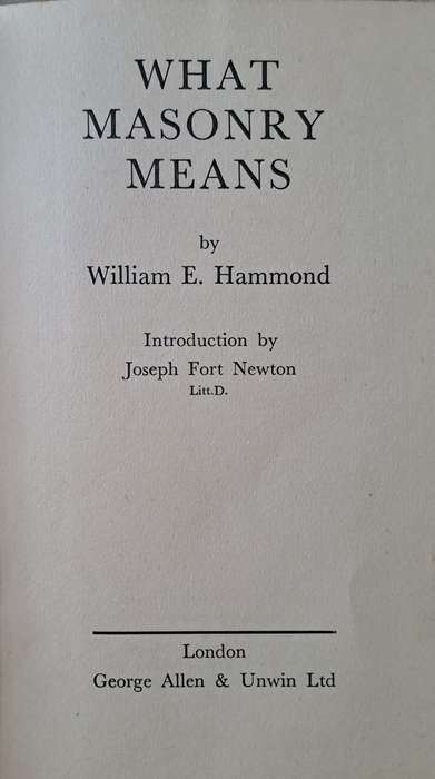 What Masonry Means - William E. Hammond (hardcover with no dj)