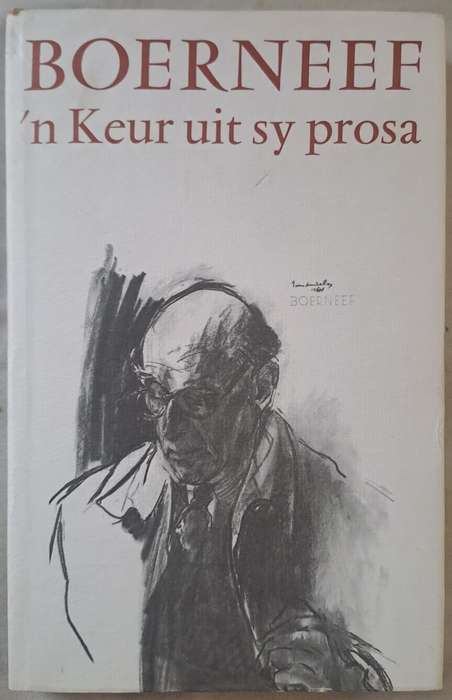 Boerneef: N keur uit sy prosa - C. P. van der Merwe (Hard cover with dj)