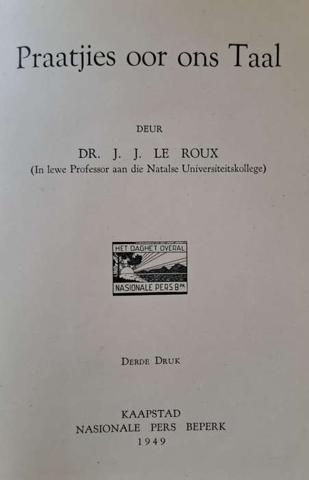 Praatjies oor ons Taal - Dr. J. J. Le Roux (hard cover dj)