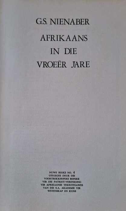 Afrikaans in die vroer jare - G.S. Nienaber (hard cover with no DJ)