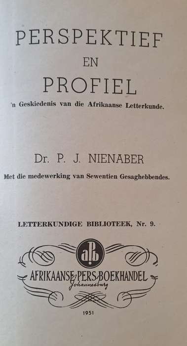Perspektief en Profiel - Dr P. J. Nienaber (hard cover with no DJ)