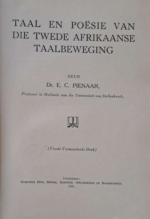 Taal en peosie van die twede Afrikaanse taalbeweging - Dr. E. C. Pienaar (hard cover)