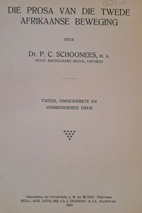 Die Prosa van die Twede Afrikaanse Beweging - Dr. P. C. Schoonees (paperback)