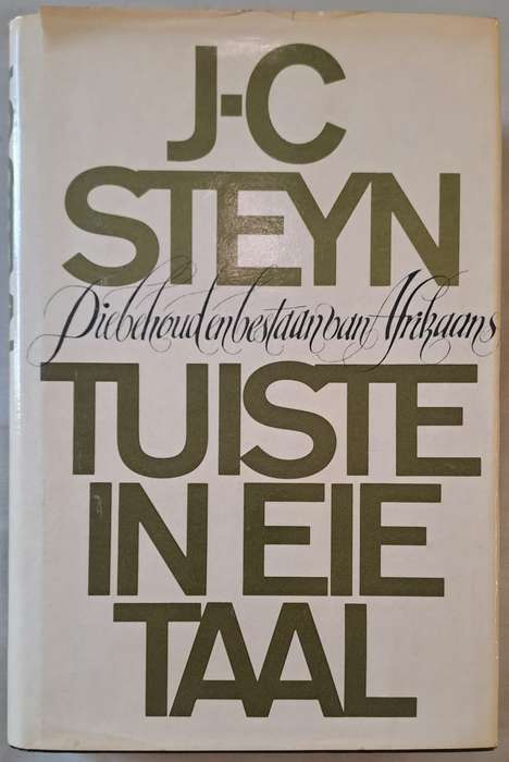 Tuiste in eie Taal - J.C Steyn (hard cover with dj)