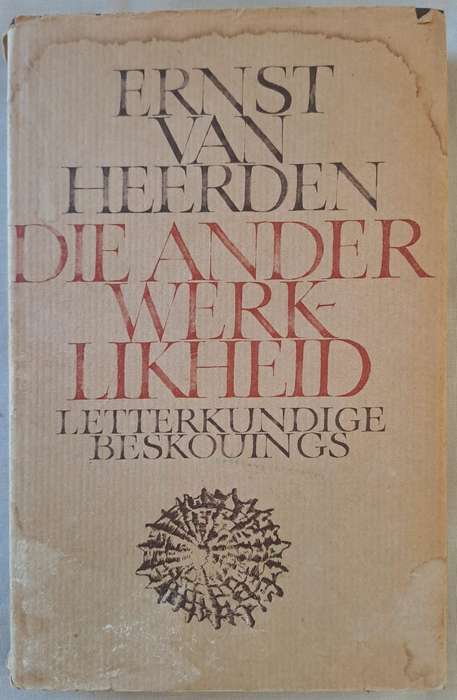 Die ander werklikheid - Ernst van Heerden (hard cover with dj)