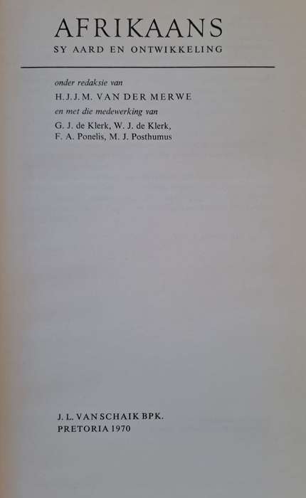 Afrikaans sy aard en ontwikkeling ( hard cover no dj)