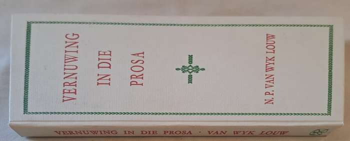 Vernuwing in die Prosa - N. P. Van Wyk Louw (hard cover with no dj)