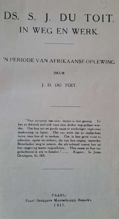 DS. S. Du Toit in weg en werk - J. D. Du Toit (hard cover with no dj)