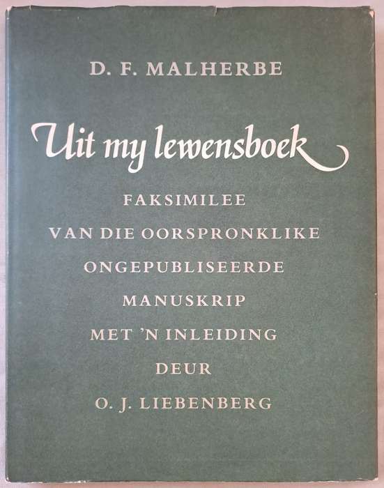 Uit my Lewensboek - O. J. Liebenberg (hard cover with a dj)