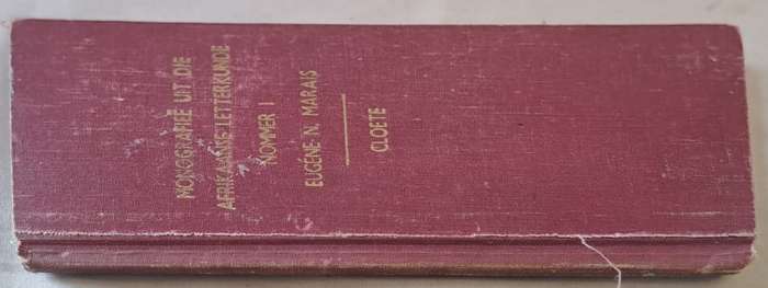 Monografiee uit die Afrikaanse Letterkunde nommer 1 - Eugene N. Marais Cloete (hardcover)