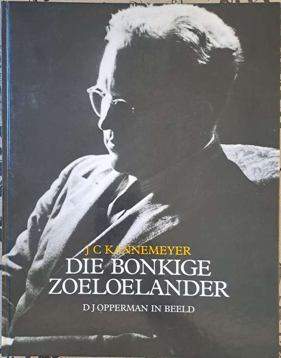 Die Bonkige Zoeloelander - J C Kannemeyer (hard cover with no dj)