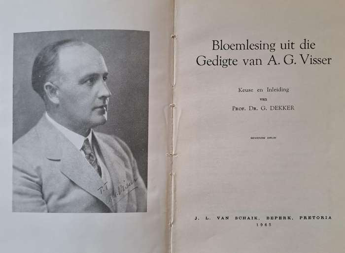 Bloemlesing uit die Gedigte van A. G. Visser - Prof. Dr. G. Dekker (hard cover with dj)