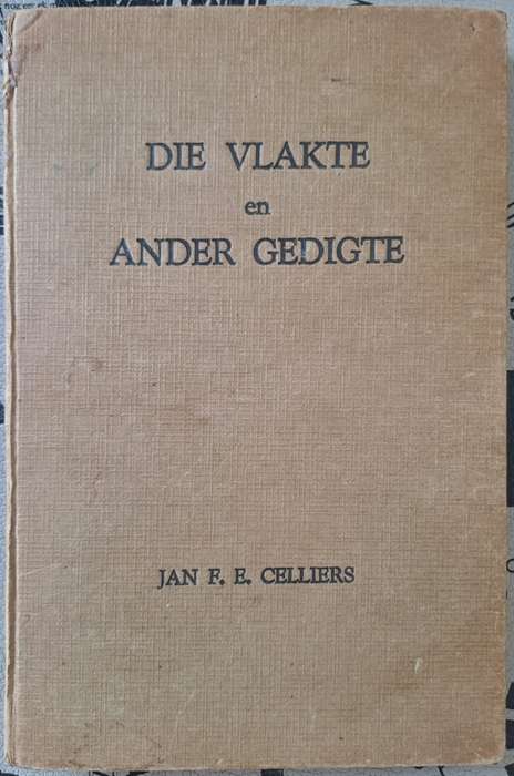 Die Vlakte en ander gedigte - Jan F. E. Celliers (hard cover with no dj)