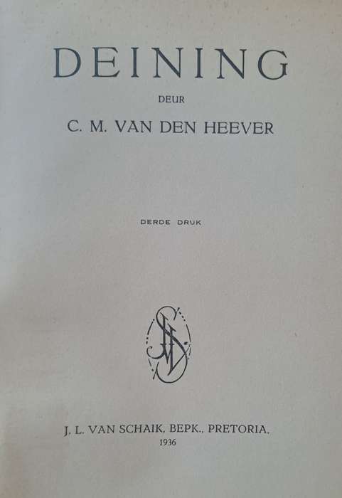 Deining - C.M. Van den Heever (hard cover with no dj)
