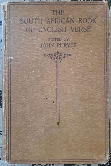 The South African book of English verse - John Purves (hard cover with no dj)