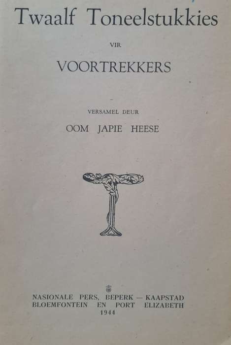 Twaalf Toneelstukkies vir Voortrekkers - Oom Japie Heese (paperback)