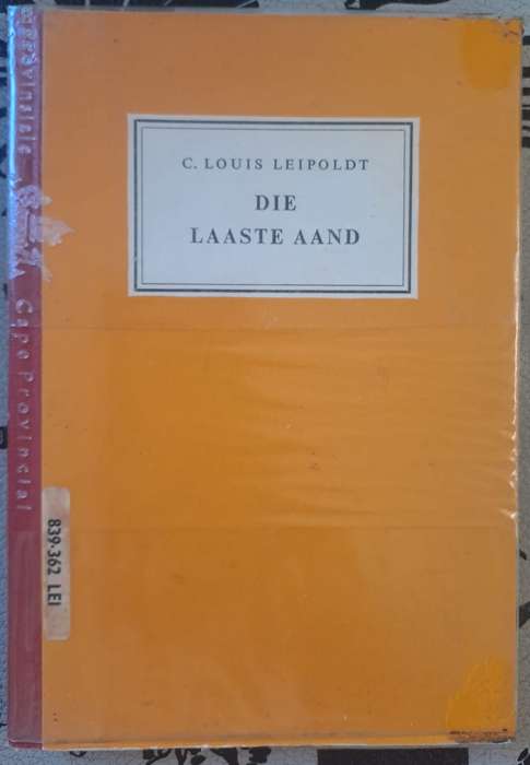 Die laaste aand - C. Louis Leipoldt (hard cover with no dj)
