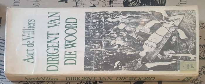 Dirigent van die Woord - Aart de Villiers (hard cover with dj)