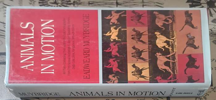 Animals in motion - Eadweard Muybridge (hard cover with dj)
