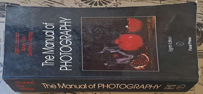 The manual of photography - Ralph E. Jacobson (paperback)