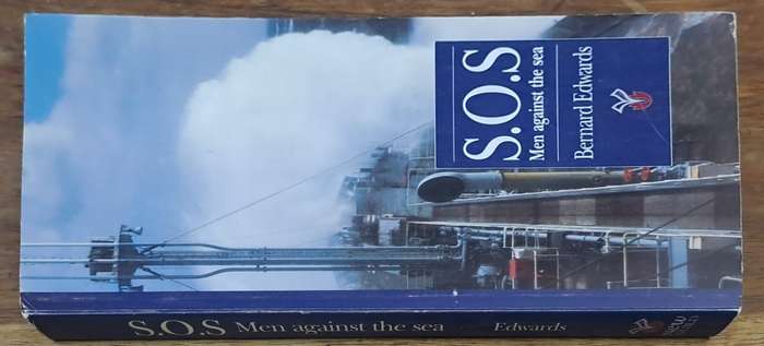 S. O. S. Men against the sea - Barnard Edwards (paperback)