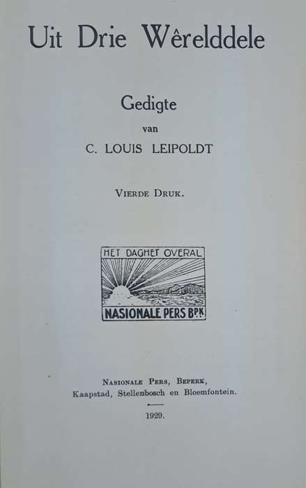 Uit Drie werelddele - C. Louis Leipoldt (hard cover)