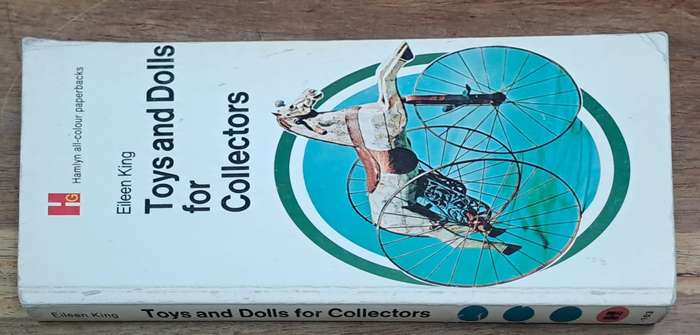 Toys and dolls for collectors - Eileen King (paperback)