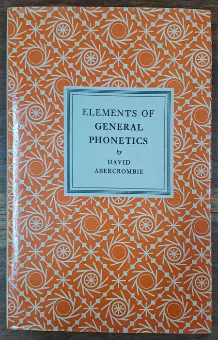 Elements of General Phonetics - David Abercrombie (Hard cover with dj)