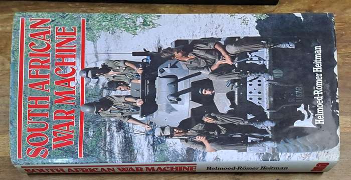 South African war machine - Helmoed-Romer Heitman (hard cover with dj)