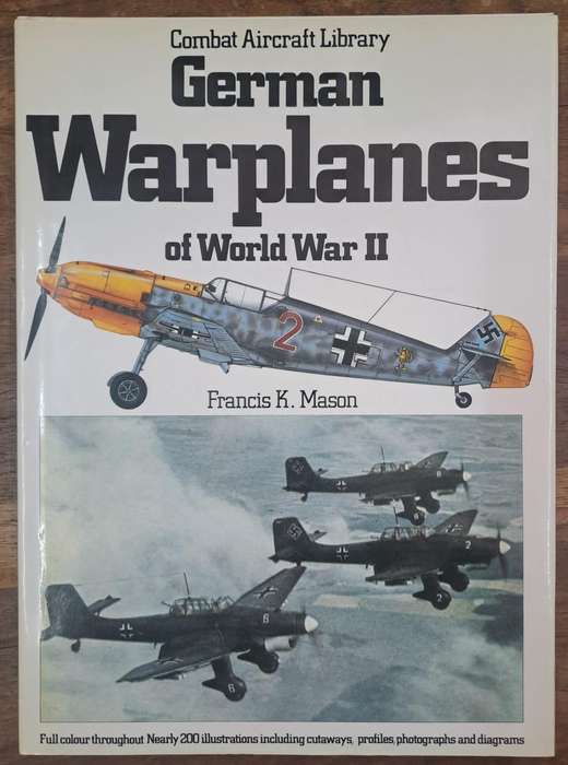 German warplanes of world War 2 - Francis K. Mason (Hard cover with dj)