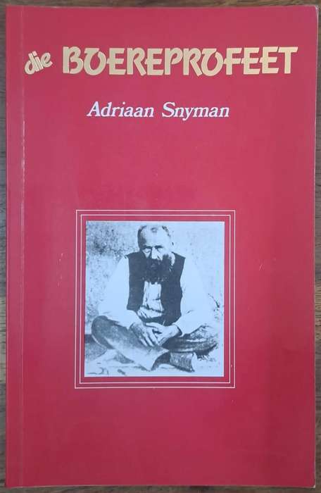 Die boereprofeet - Adriaan snyman (paperback)