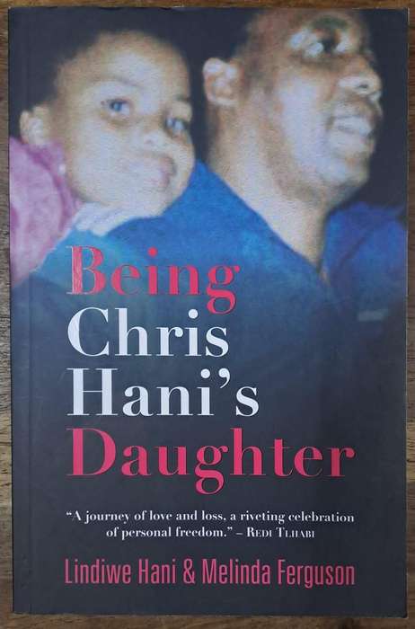 Being Chris Hani's daughter - Lindiwe  Hani (paperback)