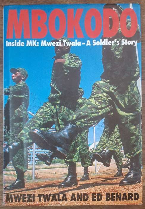 Mbokodo inside MK: Mwezi twala - A soldier's story - Mwezi Twala (Hard cover with dj)