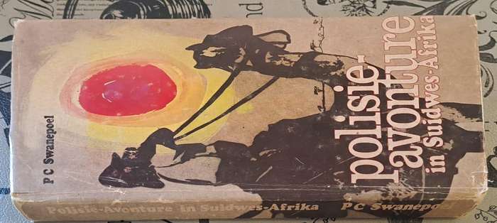 Policies-Avonture in Suidwes Afrika - P C Swanepoel (Hard cover with dj)